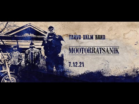 Tarvo Valm Band - Mootorratsanik