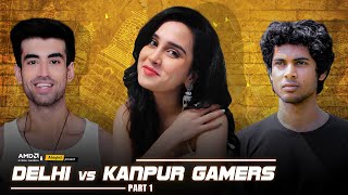 Delhi Gamer vs Kanpur Gamer  Part-1  Anushka Kaush