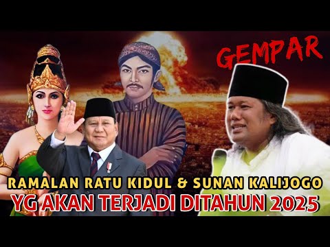 Gus muwafiq terbaru - GEMPAR ramalan Ratu kidul & Sunan kalijogo Tahun Ganjil 2025