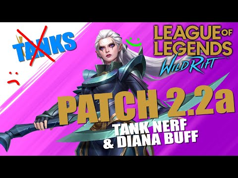 PATCH 2.2a MEGA TANK MERF & DIANA BUFF - League of Legends WILD RIFT