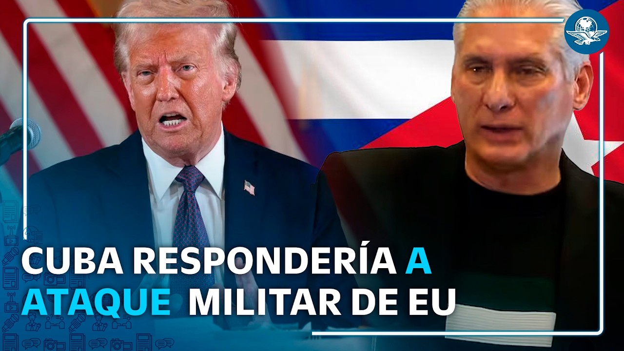 Díaz-Canel responde a Trump y asegura no temer a agresión de Estados Unidos