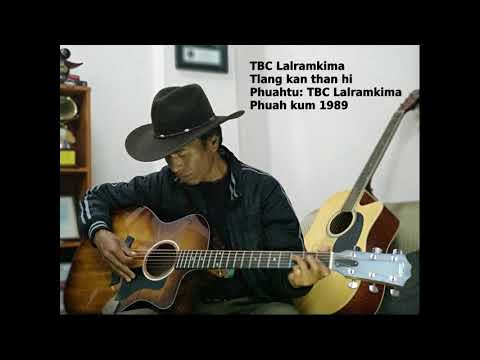 TBC Lalramkima - Tlang kan than hi [Official Audio]  (Lyrics video)