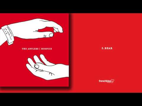 The Antlers - Bear (Official Audio)