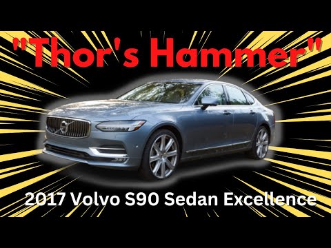 "Thor's Hammer" - 2017 Volvo S90 Sedan Excellence