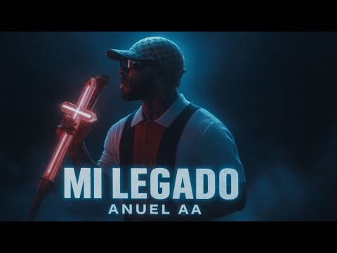 ANUEL AA - MY LEGACY (Official Song 2025)