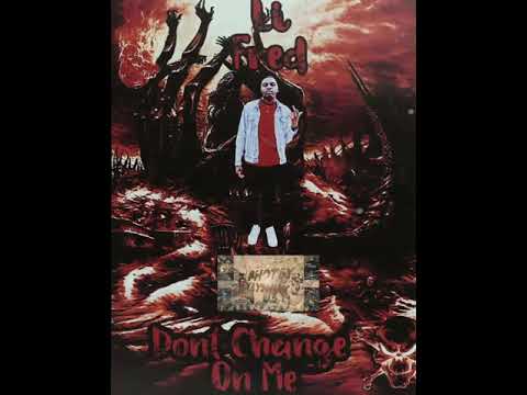Li Fred x Don’t change on me