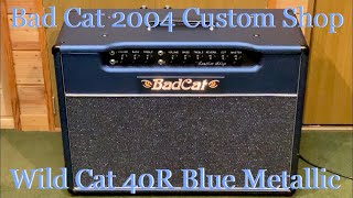 Video thumbnail for Bad Cat 2004 Custom Shop Wild Cat 40R Combo [Metallic Blue] by HOWL GUITARS