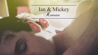 ian & mickey | human (by ilselientje)