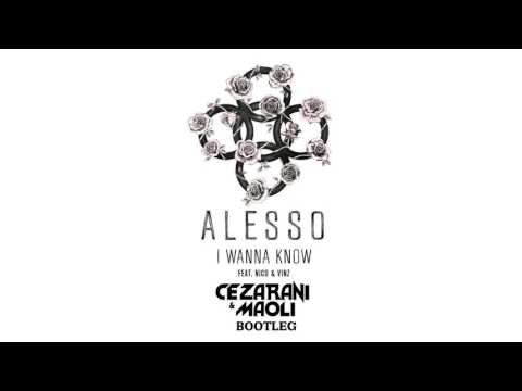 Alesso - I Wanna Know  (Cezarani & Maoli Remix)