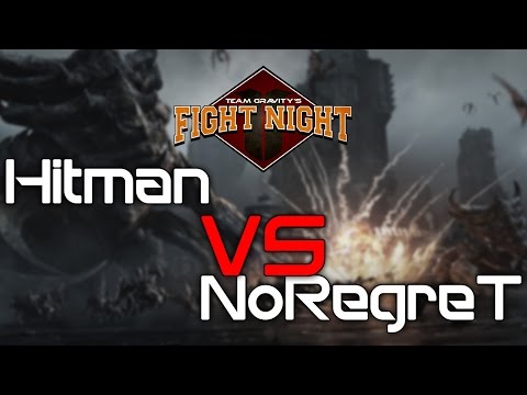 Team Gravity's Fight Night - Hitman vs NoRegreT