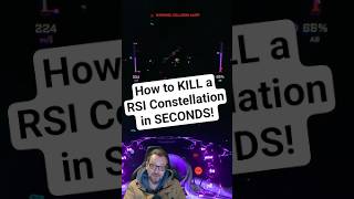 Fastest Way to Kill a RSI Constellation in Star Citizen by FAR