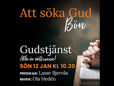 2025-01-12 Predikan Lars Bjervås. Bön, Att söka Gud