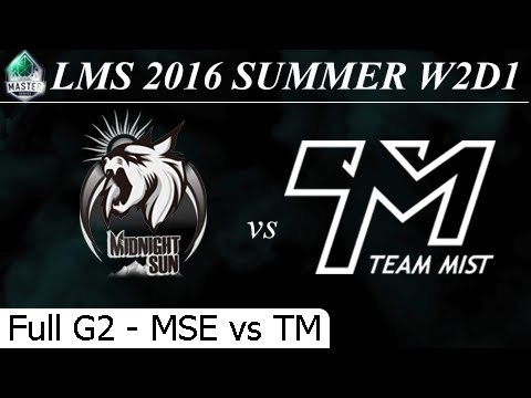 MSE vs TM Game 2 Full - LMS Summer 2016 W2D1M1 Mid Night Sun vs Team Mist