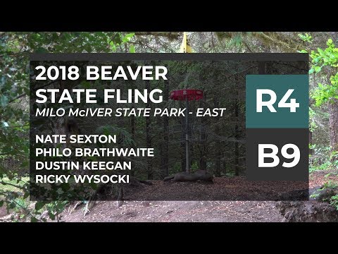 2018 Beaver State Fling • R4•B9 • Nate Sexton • Philo Brathwaite • Dustin Keegan • Ricky Wysocki