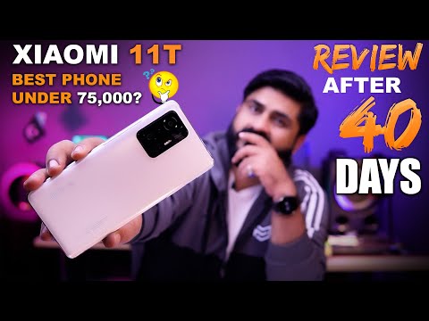 Xiaomi 11T Full Review After 40 Days of Usage  My Clear Opinion 🔥 Best Phone Under 75K?