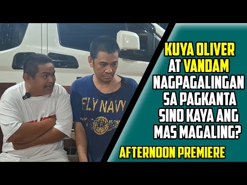 KUYA OLIVER HINDI NAG PATALO SA KANTAHAN KAY VANDAM