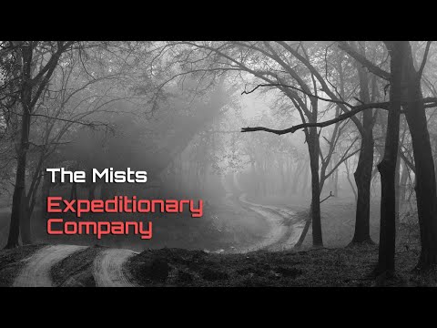 Expeditionary Company - The Mists