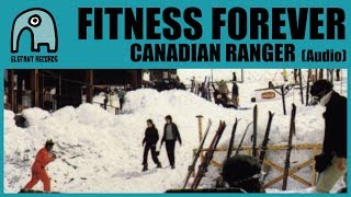 FITNESS FOREVER - Canadian Ranger [Audio]