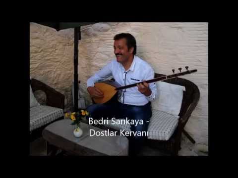 BEDRİ SARIKAYA Dostlar Kervanı 2014
