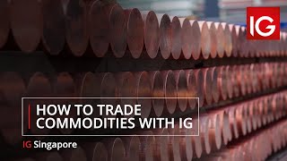 How to trade commodities with IG