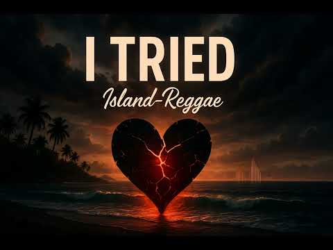 I Tried (Tropical IslandReggae)(Auran Music Studios)
