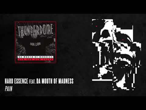 Hard Essence feat. Da Mouth of Madness - Pain