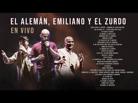 El Alemán, Emiliano & El Zurdo - en Vivo - Todas las Canciones
