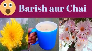 Enjoy rainy Weather with chai/ Barish aur chai   🌧❣️⛈️/ By ChandBe