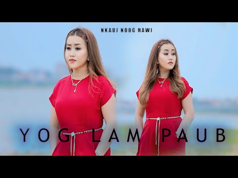Yog Lam Paub By Nkauj noog Hawj