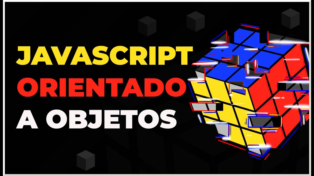 Curso de Javascript Orientado a Objetos para Principiantes