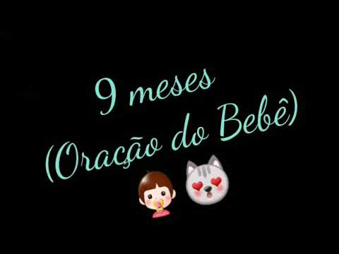 Oração do Bebê ( 9 Mesês )