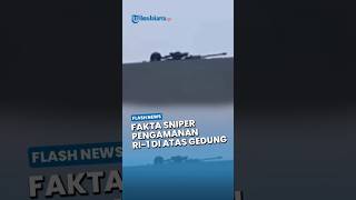 Fakta Beredar Video Sniper, Ternyata Bukan saat Aksi Demo tapi Video Lama saat RI-1 ke Banjarbaru