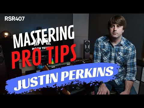RSR407 - Justin Perkins - Mastering Plugins and Samply.app Tour