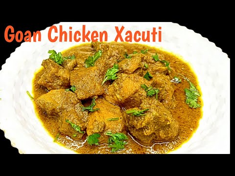 Goan Chicken Xacuti  | Goan Chicken Xacuti Curry Recipe | Chicken Xacuti Goan Style
