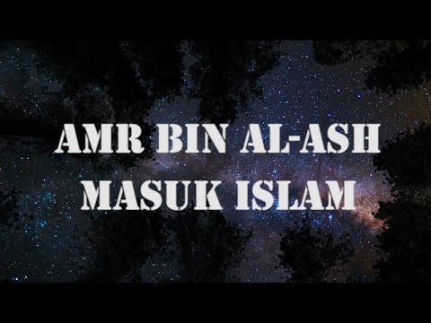 Kisah Nabi Muhammad SAW Episode 72 Amr Bin Al Ash masuk Islam