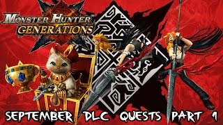 Monster Hunter Generations - September DLC Event Quests (Part 1)