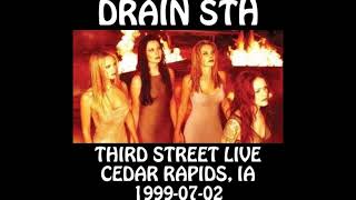 Drain STH - 1999-07-02 - Cedar Rapids, IA @ Third Street Live [Audio]