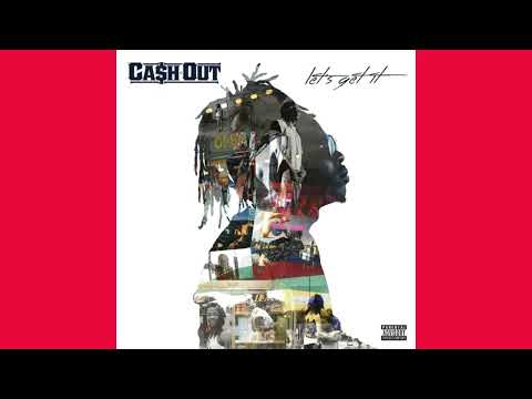 Cash Out - Let's Get It Ft. Ty Dolla, Wiz Khalifa 4K HD