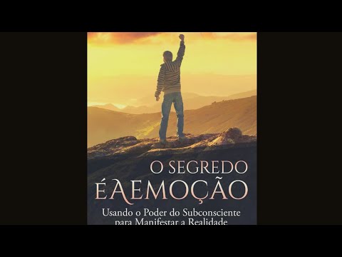 O Segredo é a Emoção- Neville Goddard- Audio livro