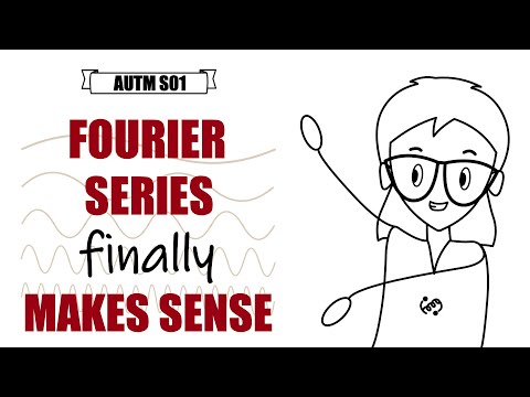 One Way to Truly Feel Continuous Time Fourier Series — AUTM Season 01