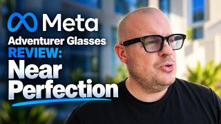Meta Adventurer AI Glasses Review