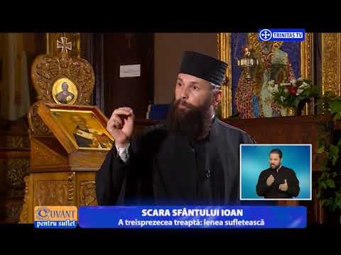 Cuvânt pentru suflet. Scara Sfântului Ioan. A treisprezecea treaptă: lenea sufletească ( 13 11 2017)