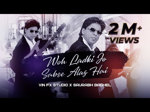 Woh Ladki Jo  Sabse Alag Hai (Slap House Mix) - Vin Fx Studio | Saurabh Badhel | SRK | Baadshah