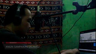 Download lagu Angin Sampaikan Salamku - Ramadhi | Original Song mp3 Download lagu Angin Sampaikan Salamku - Ramadhi | Original Song mp3