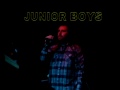 Junior Boys "The Equalizer" in HD