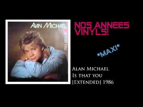 Alan Michael - Is that you [Extended] 1986