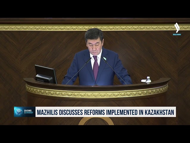 Мажилис Казакстанда жүргүзүлгөн реформаларга баа берди