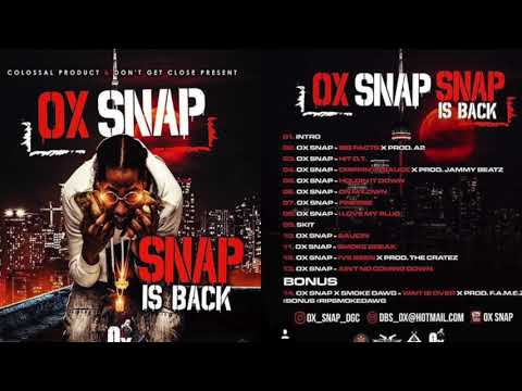 11 & 12. Ox Snap - Smoke Break & I've been