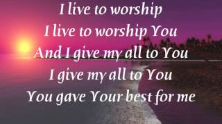 Darlene Zschech - Best for Me - (with lyrics)