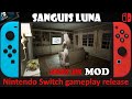 Sanguis Luna MOD Nintendo Switch Gameplay Release Different From How You Know Him